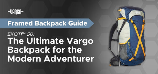 EXOTI™ 50_ The Ultimate Vargo Backpack for the Modern Adventurer